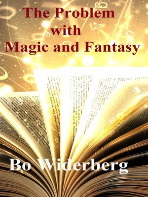cover image of The Problem with Magic and Fantasy